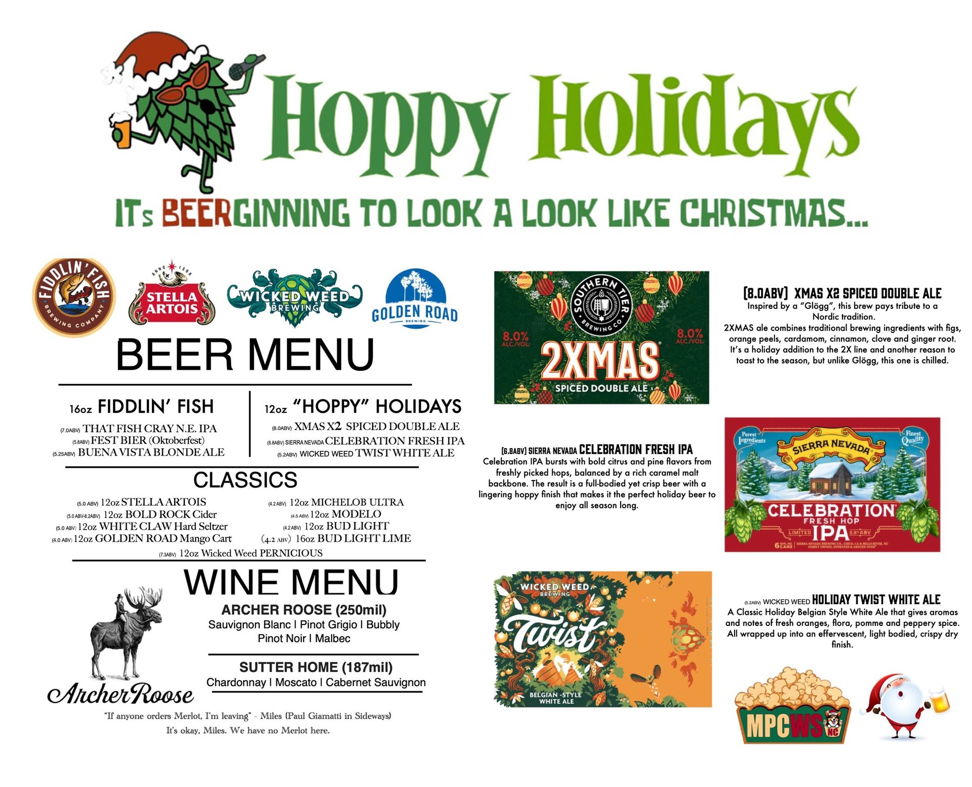 Our Concessions Stand offers hot & fresh popcorn, pretzels, sodas, candy, Icee, nachos and a wide selection of wine & beer including local brews! 