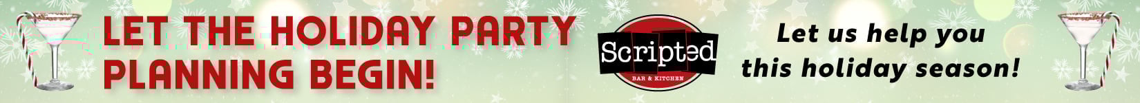 Holiday Party Planning @ Scripted Bar & Kitchen