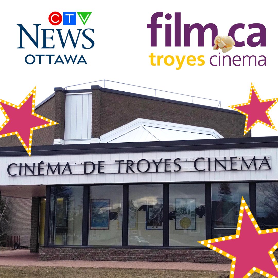 CTV News Ottawa Film.Ca Troyes Cinema Article