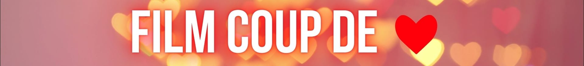 Film coup de ♥