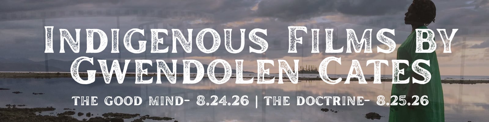Indigenous Films By Gwendolen Cates