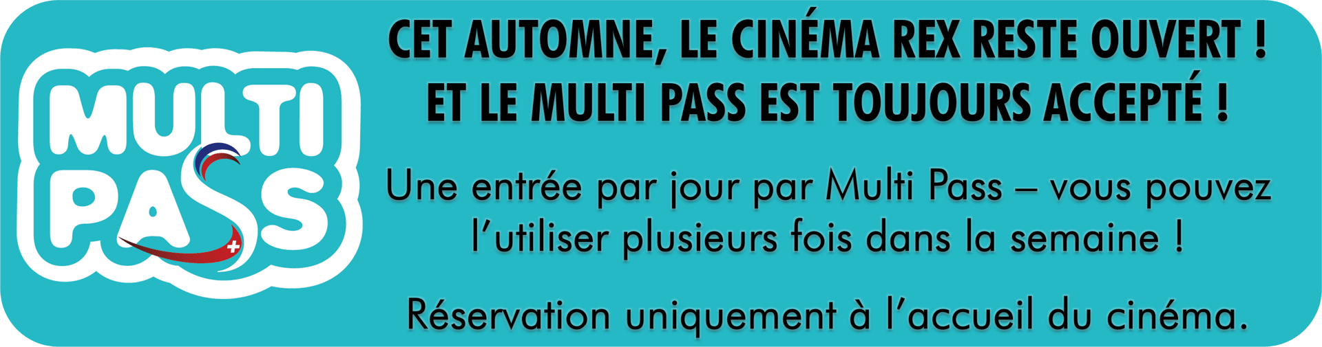 Multipass cinéma, 1 place gratuite par jour avec votre multipass. 