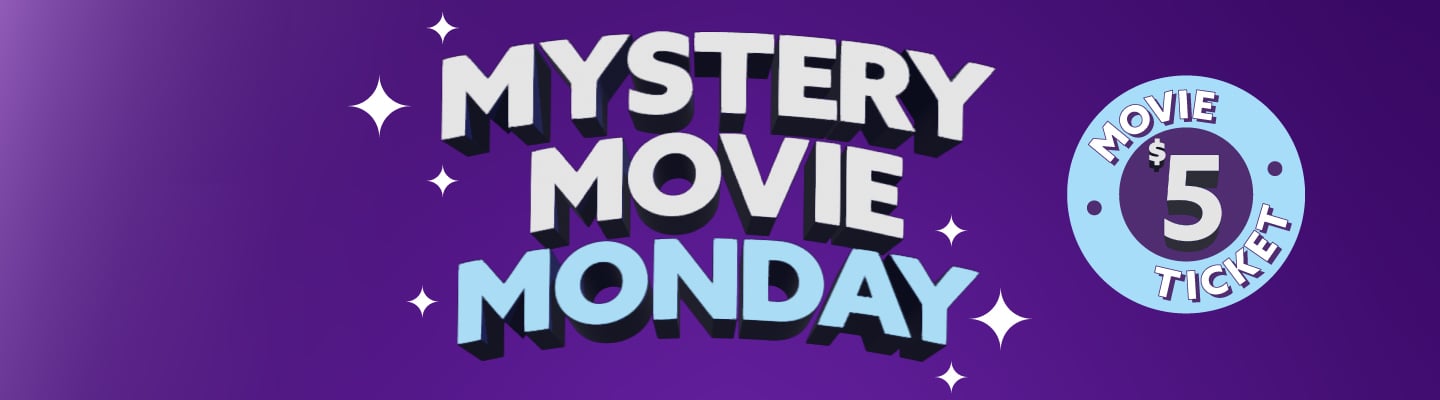 Join us for Mystery Movie Monday at Showcase Cinemas