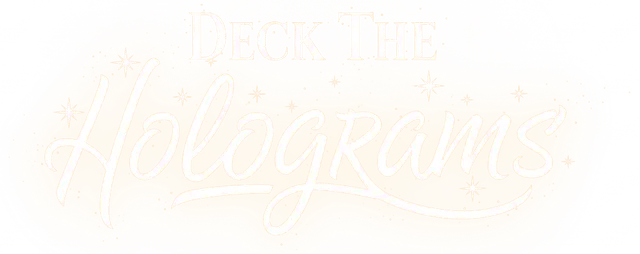 Deck the Holograms Title