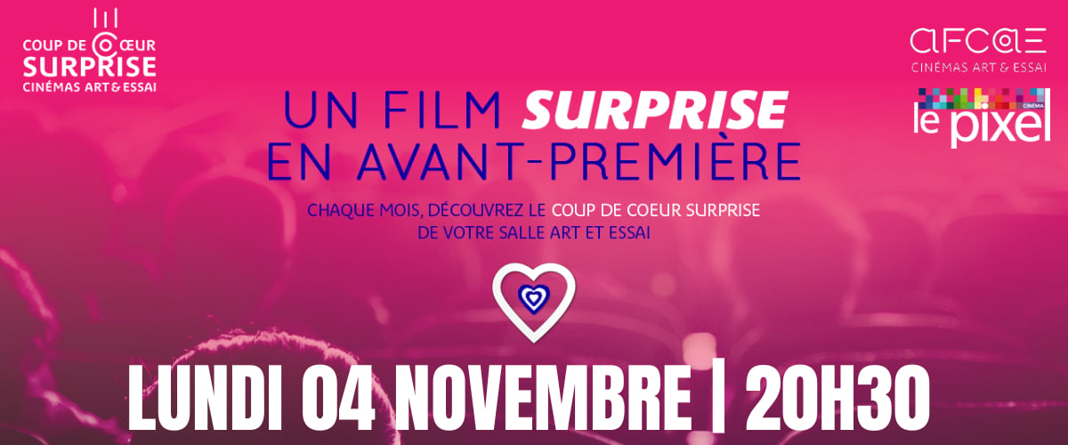 Coup de coeur surprise - Lundi 4 novembre à 20h30