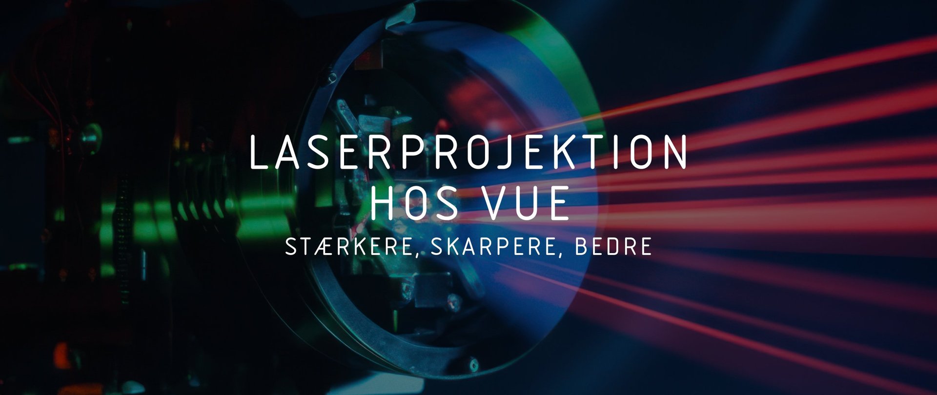 Laserprojektion hos Vue