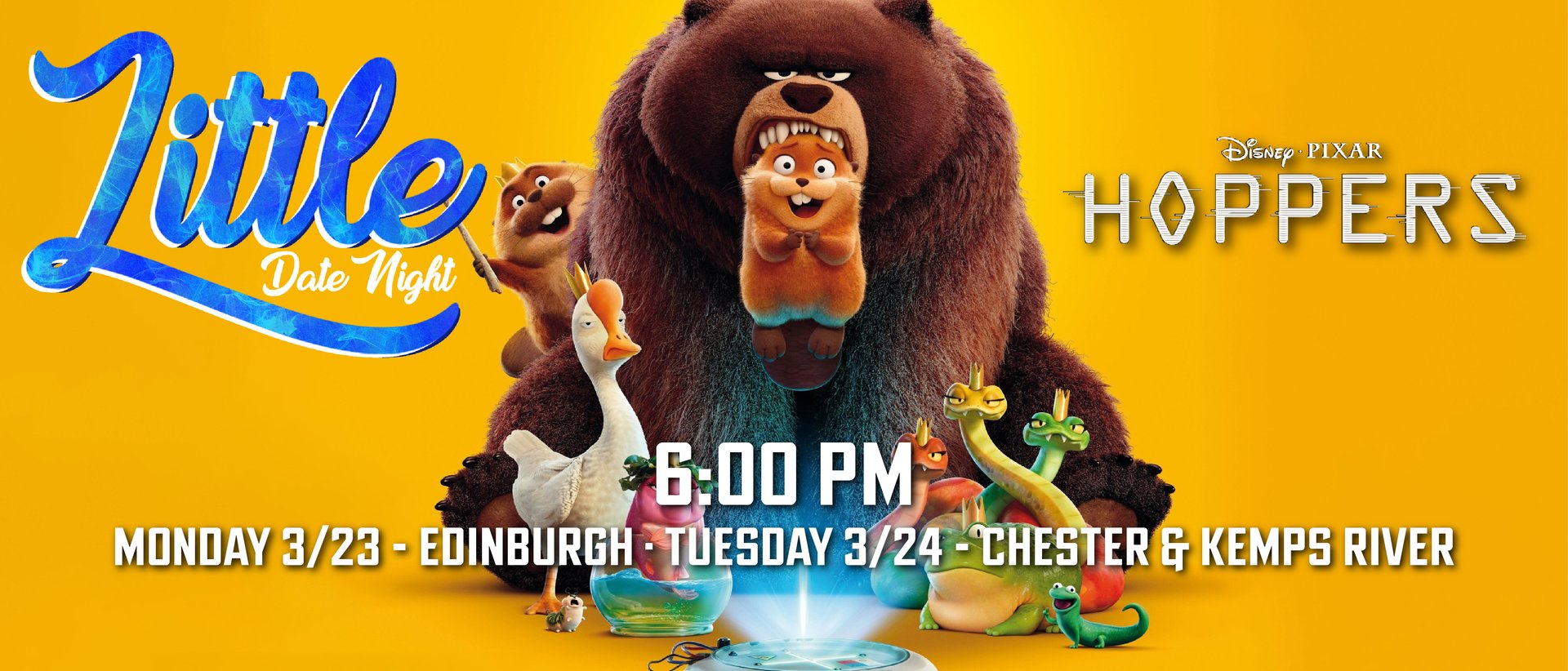 Little Date Night – Hoppers: Mon. 3/23/26 @ Edinburgh 6pm | Tue. 3/24/26 Tue. 2/24/26 Chester & Kemps River 6pm