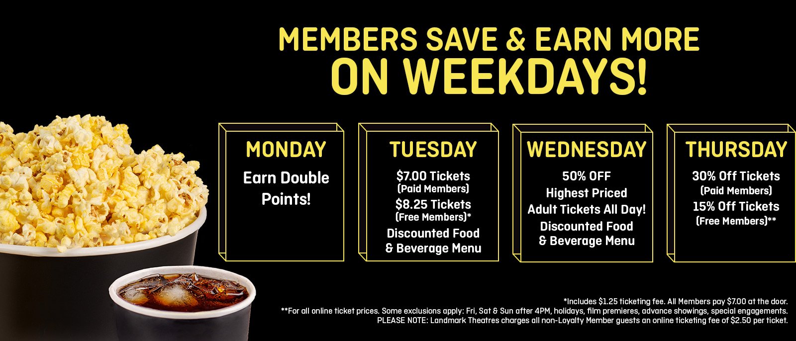 Members Get More on Weekdays