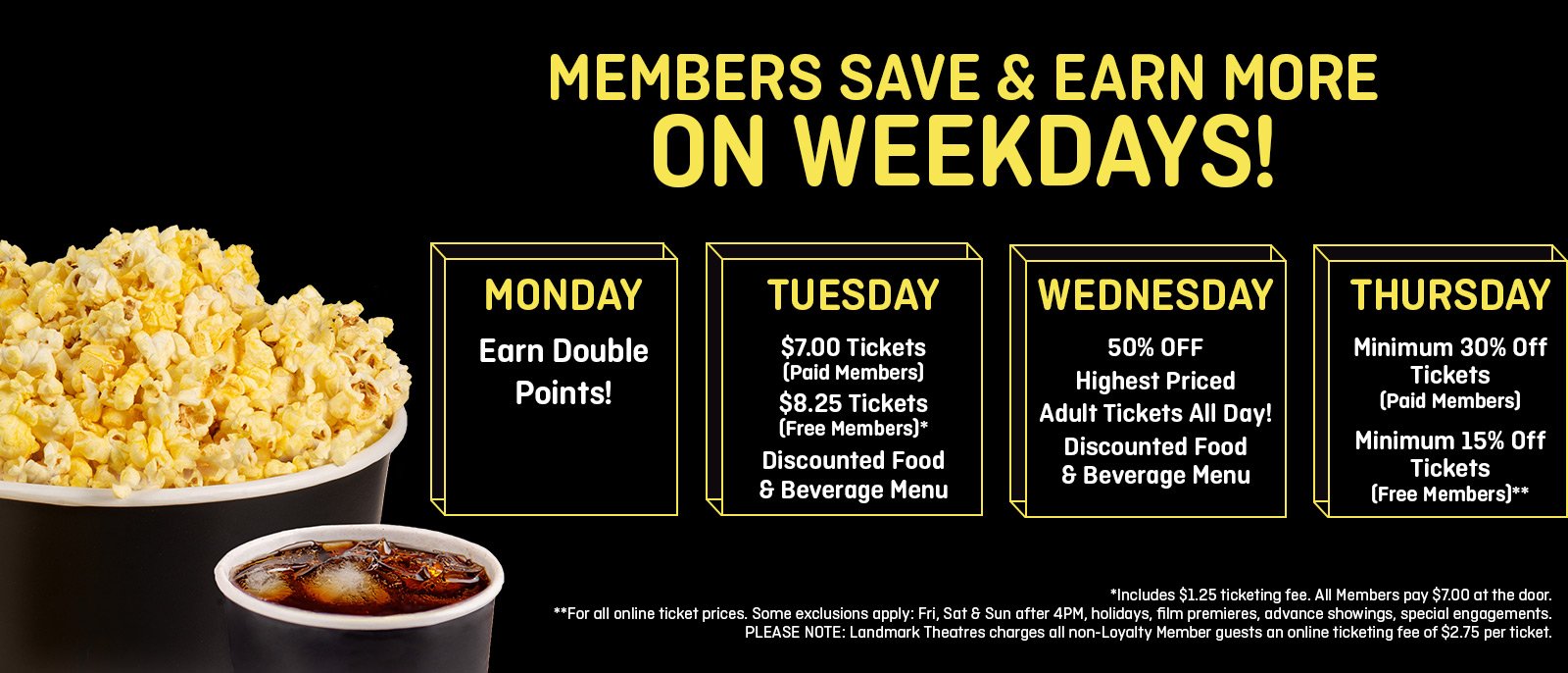 Members Get More on Weekdays