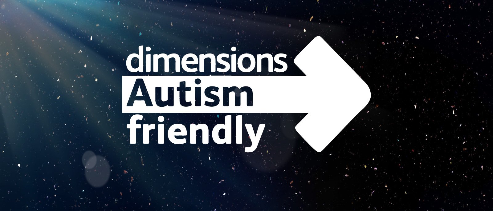 Dimensions Autism Friendly Screenings