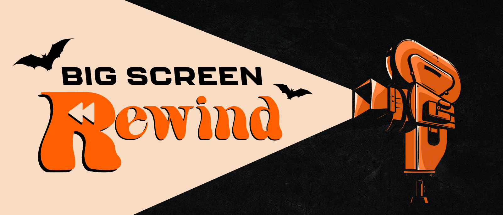 BIG SCREEN REWIND