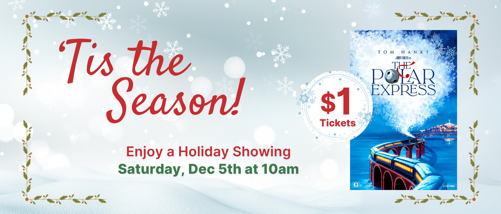 Holiday Movie Event $1 Tickets