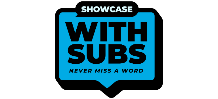Showcase with Subs - Never miss a word