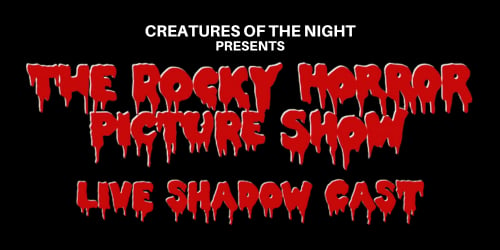 creatures of the night presents the rocky horror picture show live shadow cast