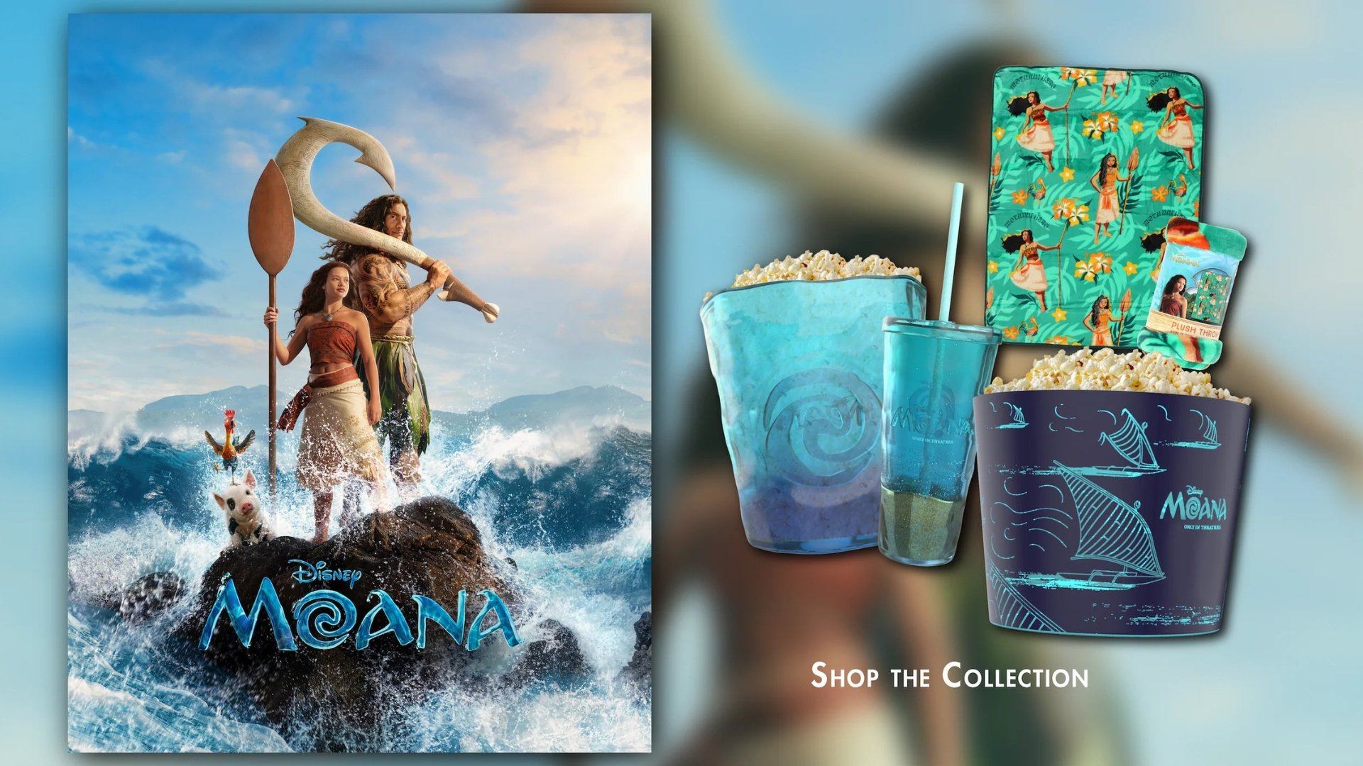 to the left is a Disney Moana poster. The background is a blurred image of the same poster. To the right are the merch items: a blanket, 2 popcorn tubs, and 1 cup. Underneath it reads Shop The Collection