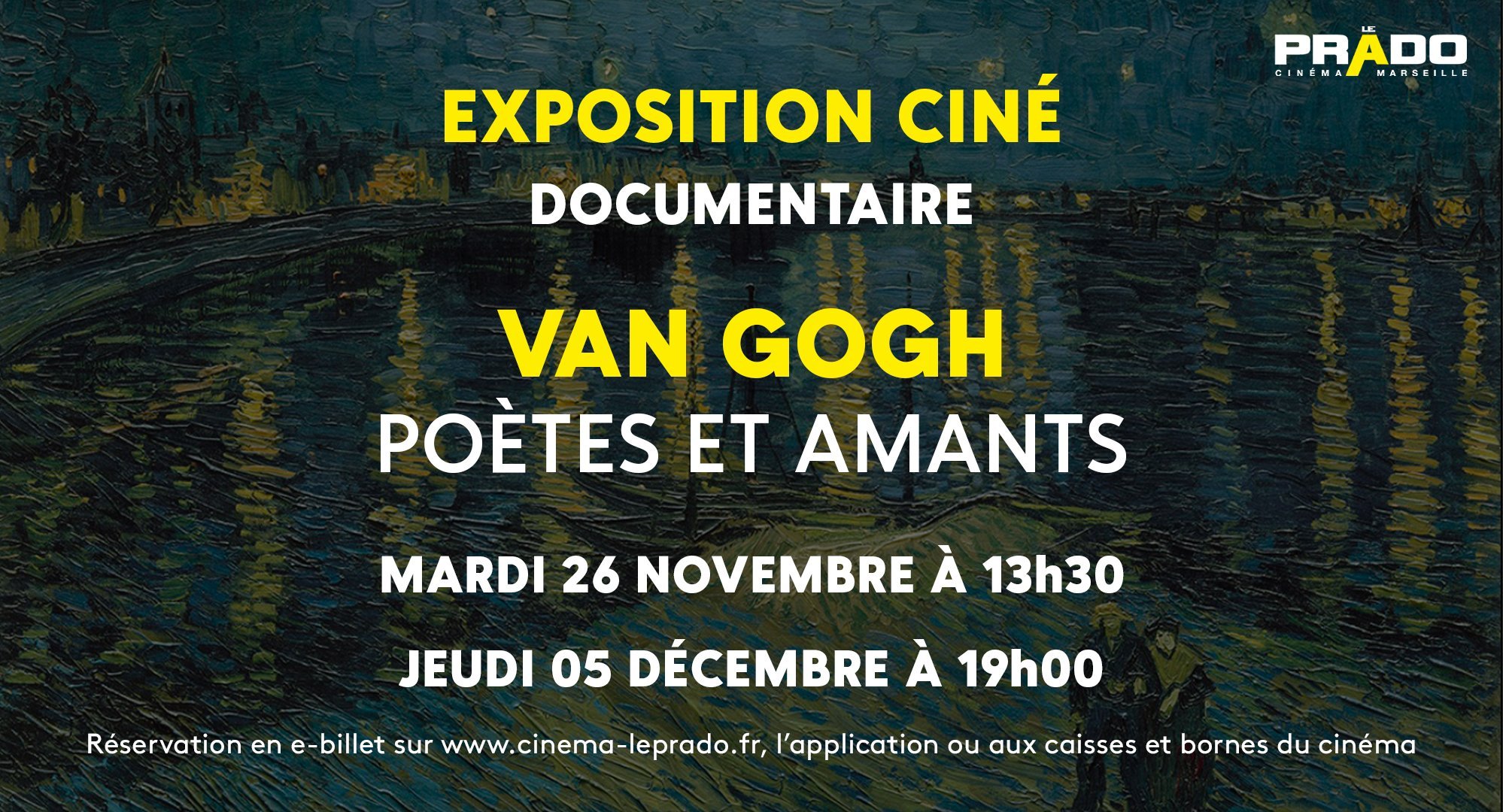 Exposition Ciné : Van Gogh - Poètes et Amants