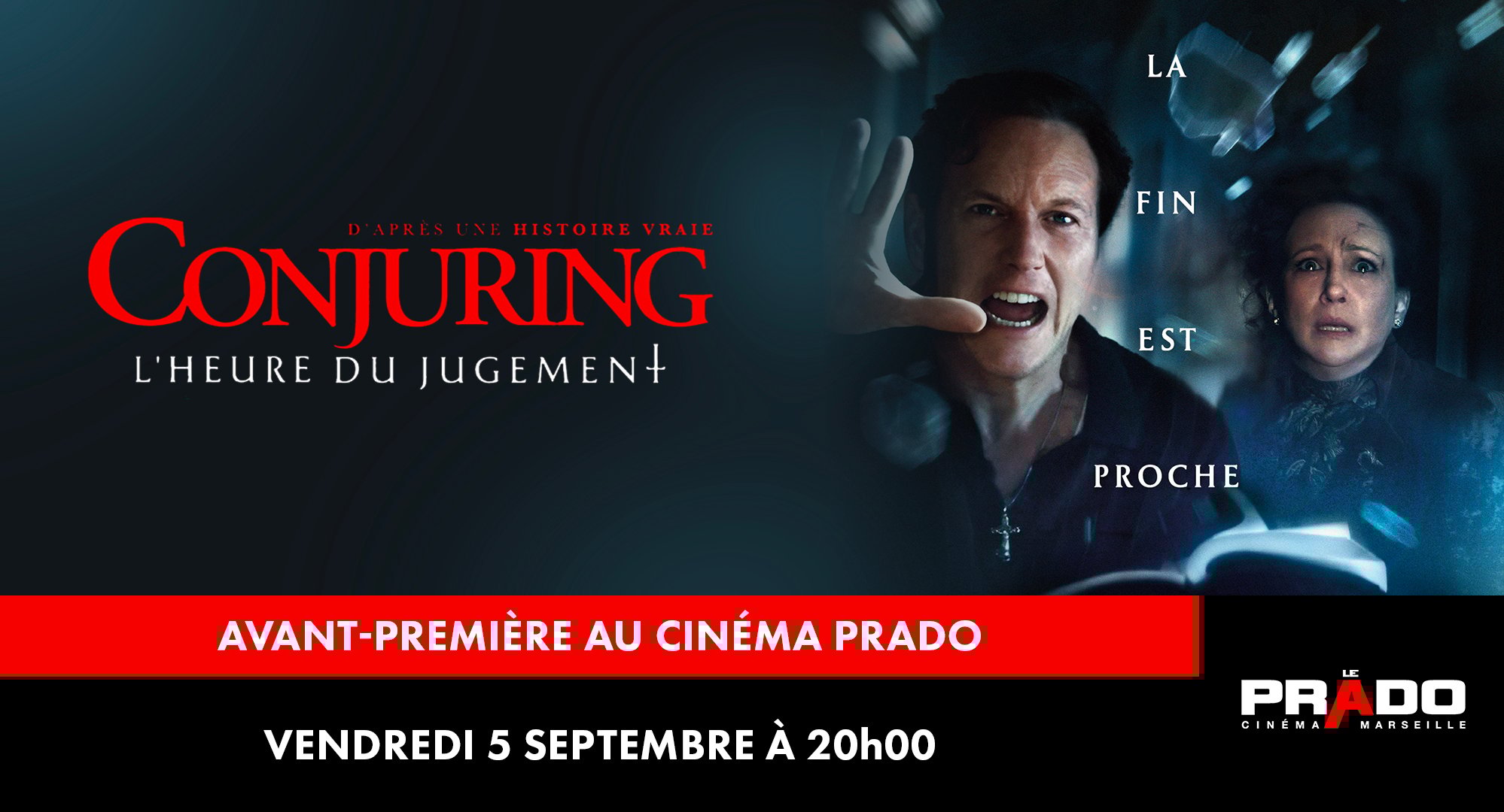 Avant-première du film "Conjuring : l'heure du jugement", vendredi 5 septembre à 20h00 au cinéma Prado !