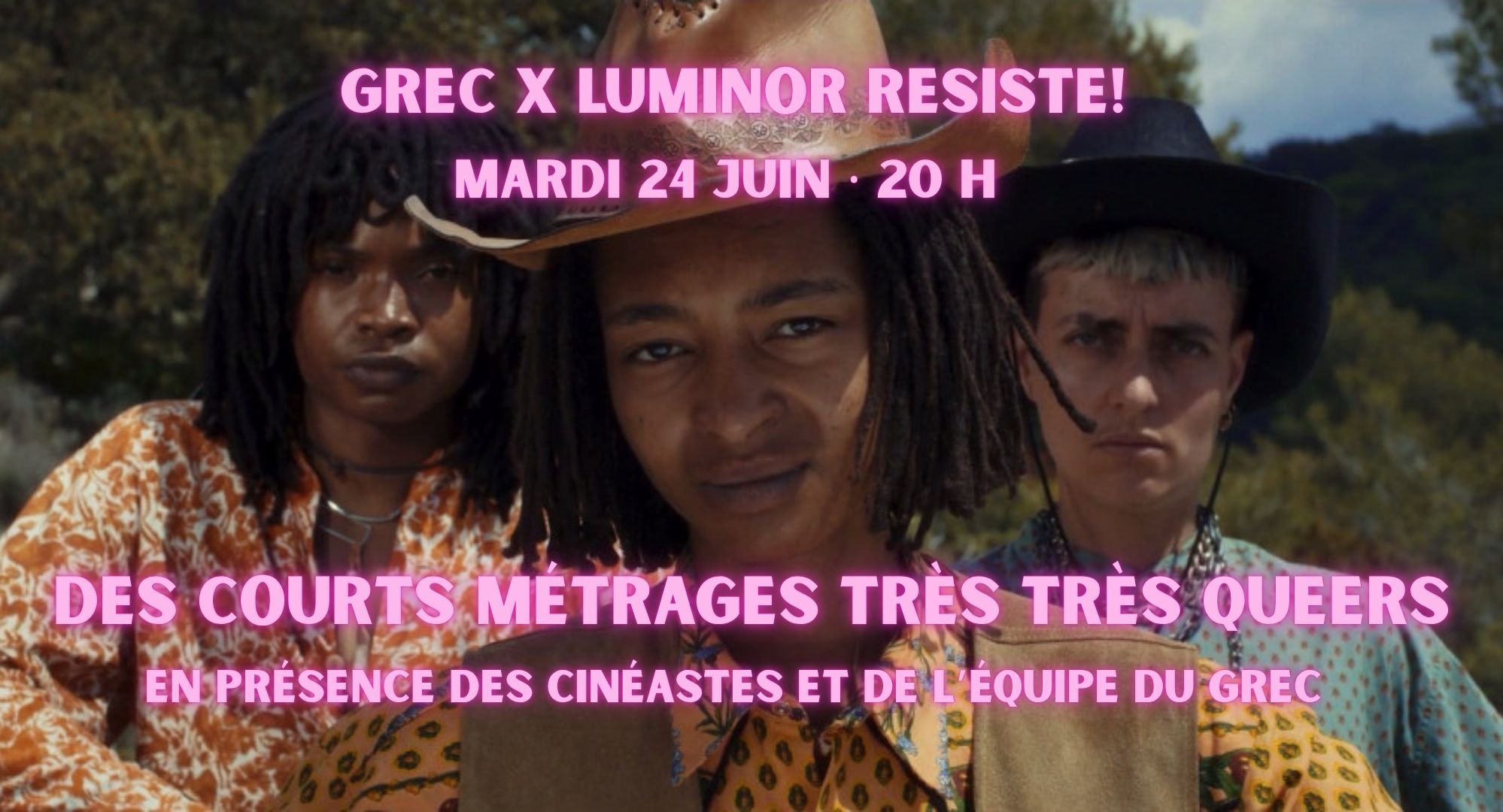 Mar 24, GREC x Luminor : Des courts-métrages très très queer