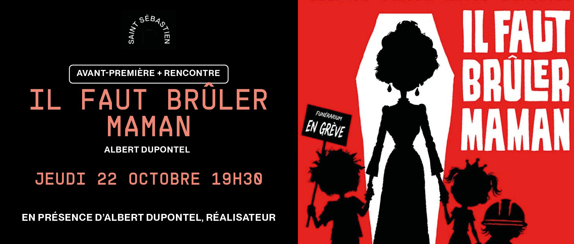 Il faut brûler maman