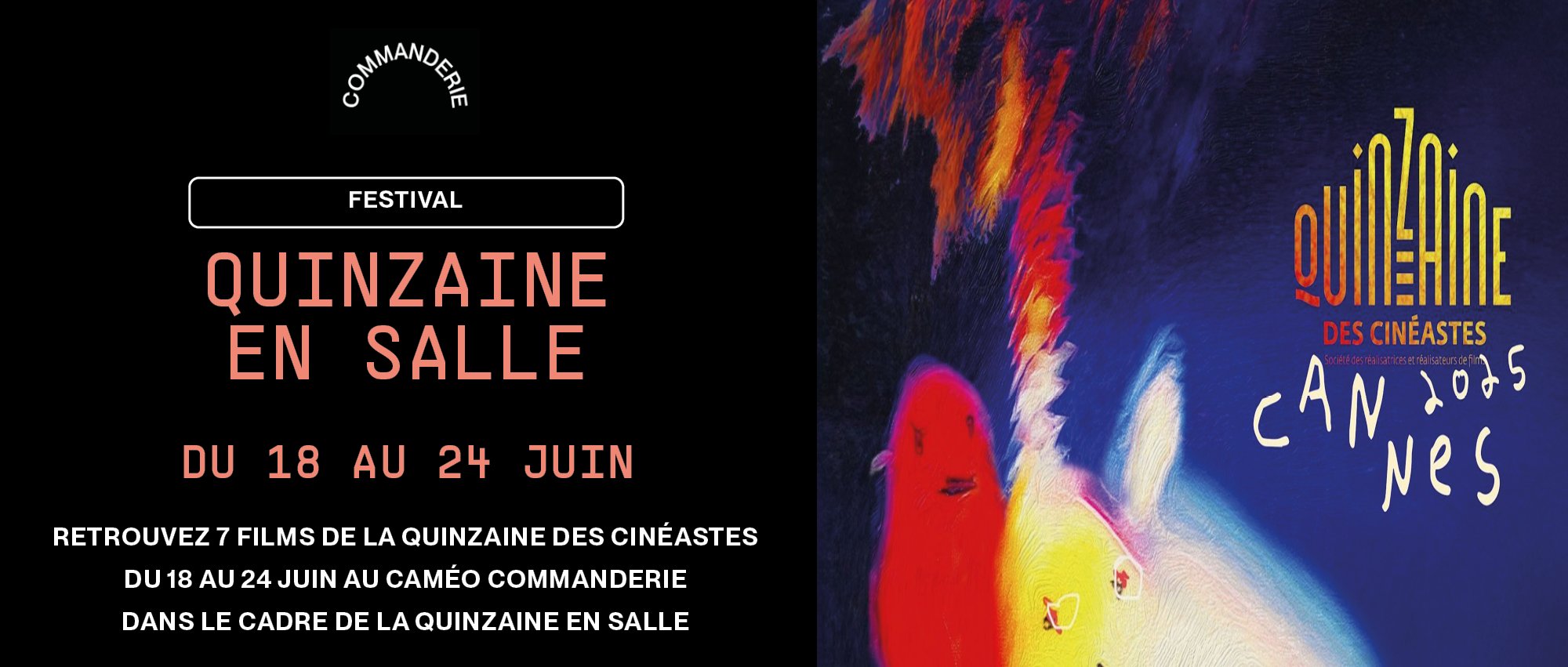 Quinzaine en salle