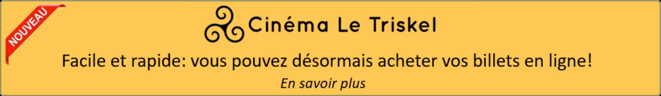 Facile et rapide : vous pouvez désormais acheter vos billets en ligne. Cliquez ici pour en savoir plus