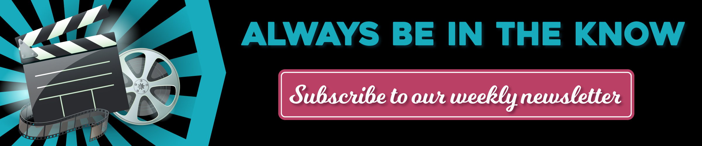 subscribe to our weekly newsletter