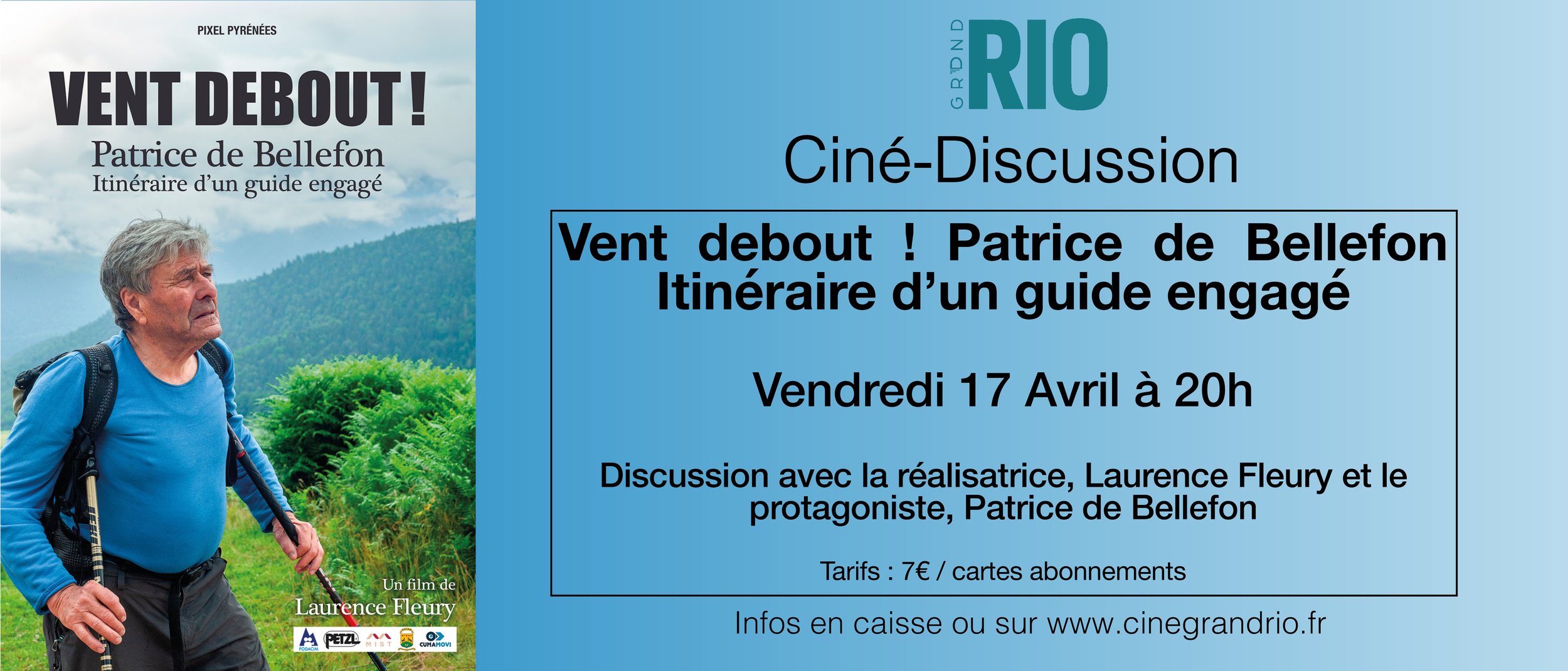 Ciné-Rencontre : Vent debout ! Patrice de Bellefon Itinéraire d'un guide engagé