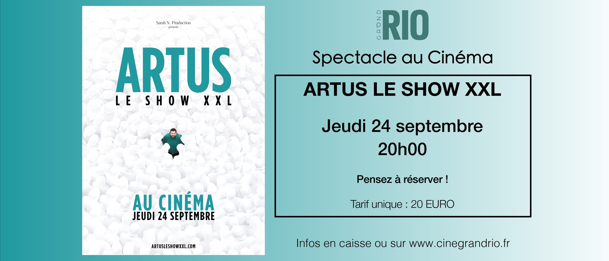  SPECTACLE AU CINÉ : ARTUS LE SHOW XXL