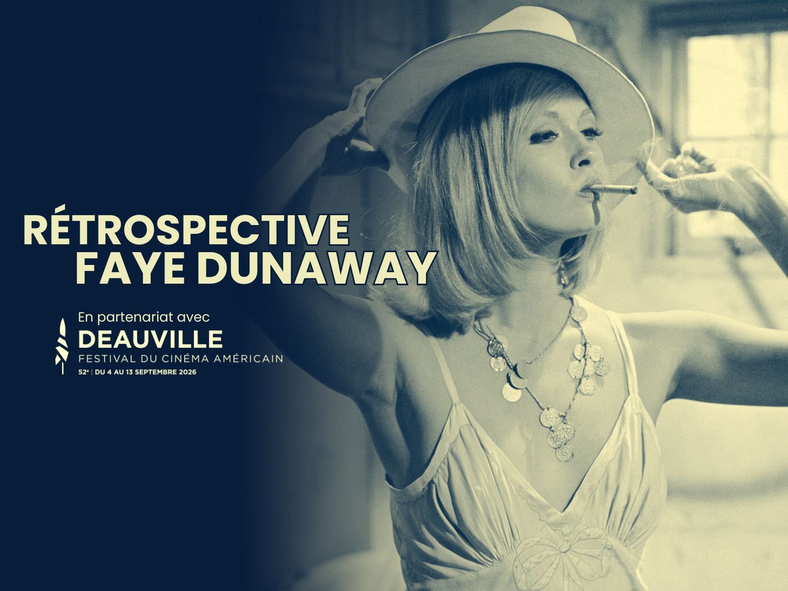 Rétrospective Faye Dunaway en partenariat avec Festival de Deauville
