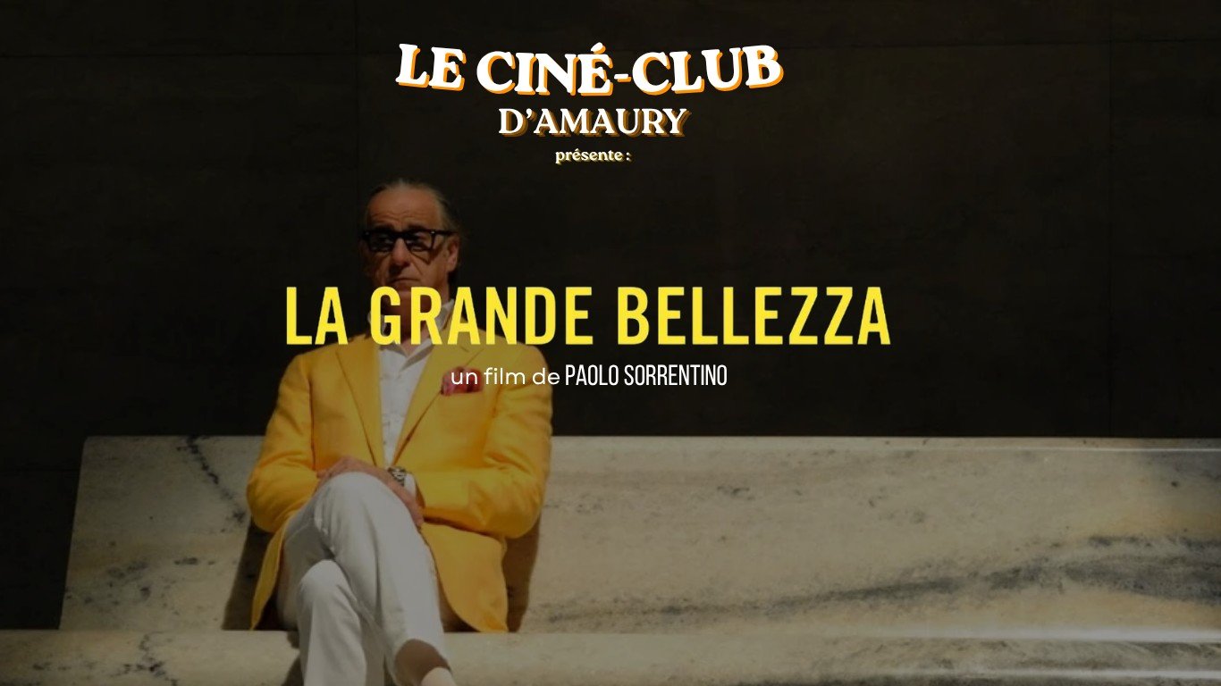 Le Ciné-Club d’Amaury - LA GRANDE BELLEZZA