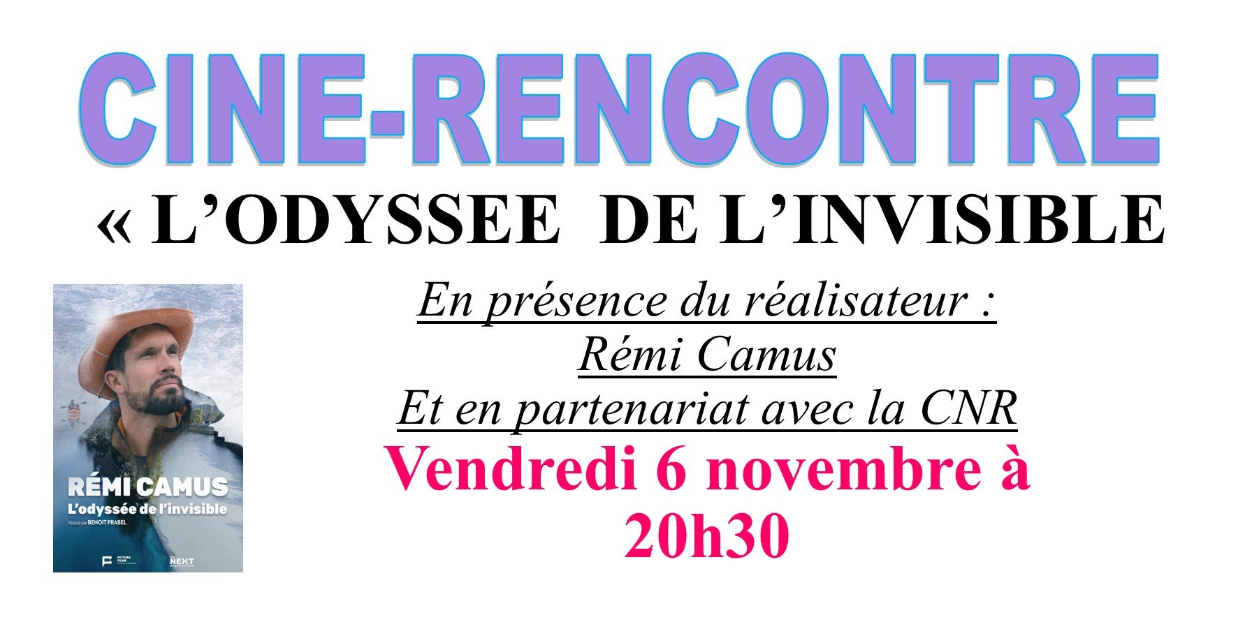CINE RENCONTRE : L'ODYSSEE DE L'INVISIBLE