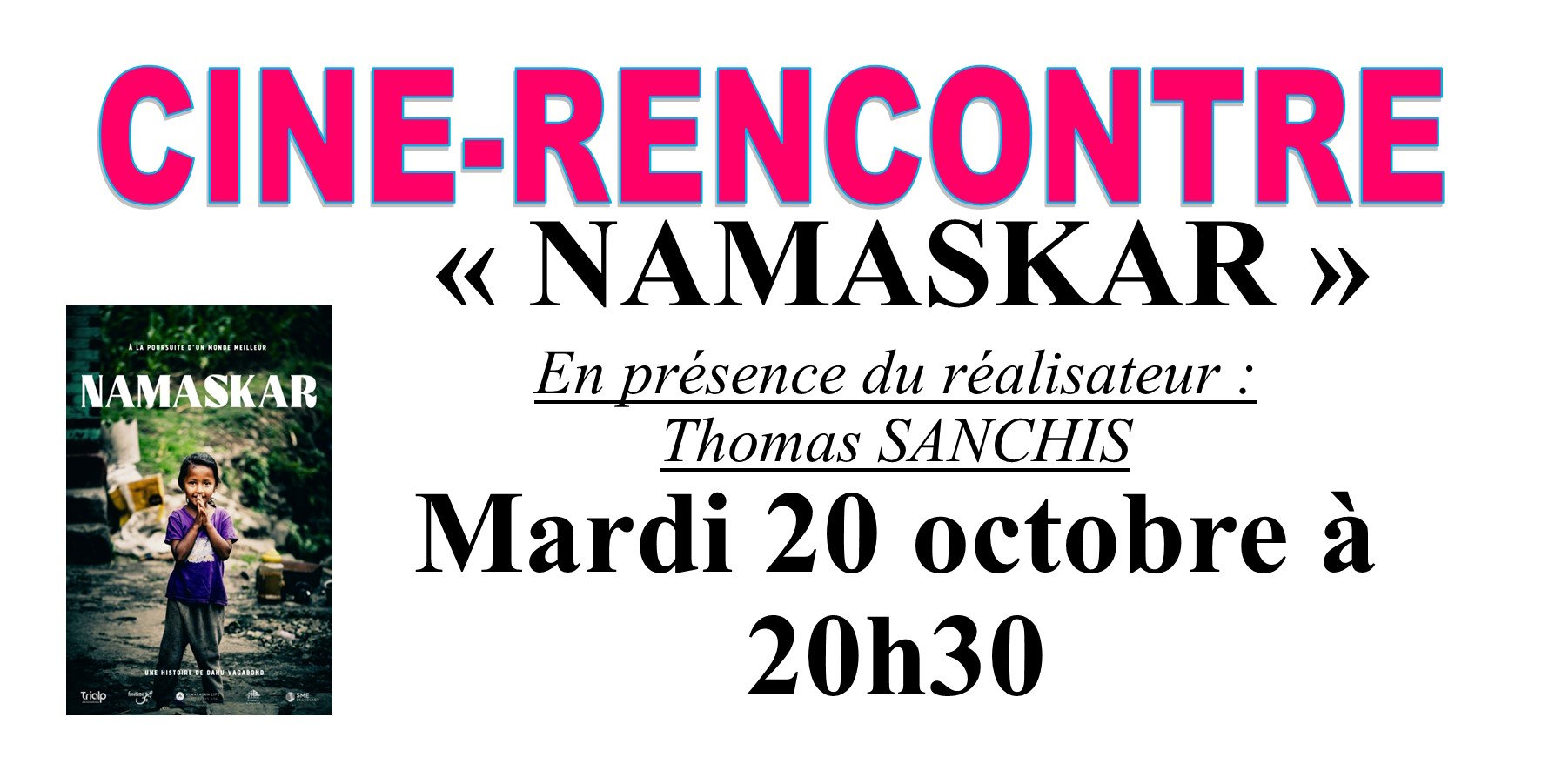 CINE RENCONTRE :  NAMASKAR DOCUMENTAIRE