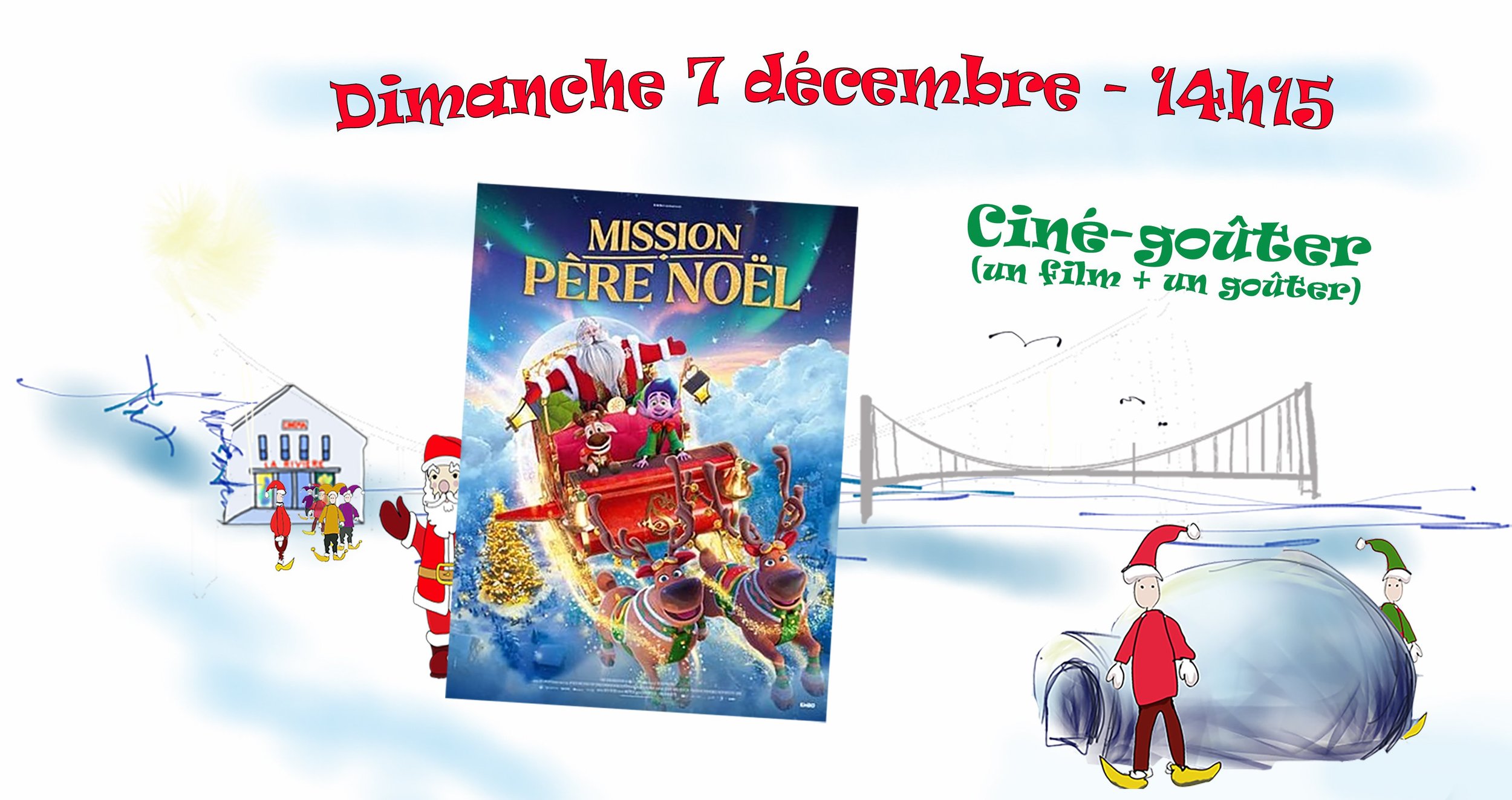 Mission Père Noël : ciné-goûter à partir de 4 ans. Présenté en avant première