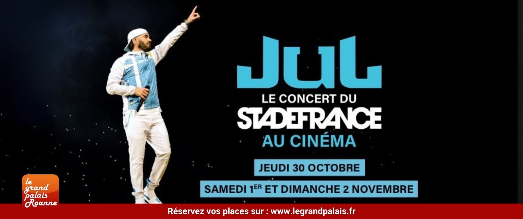🎤 Jul, le concert du stade de France au cinéma