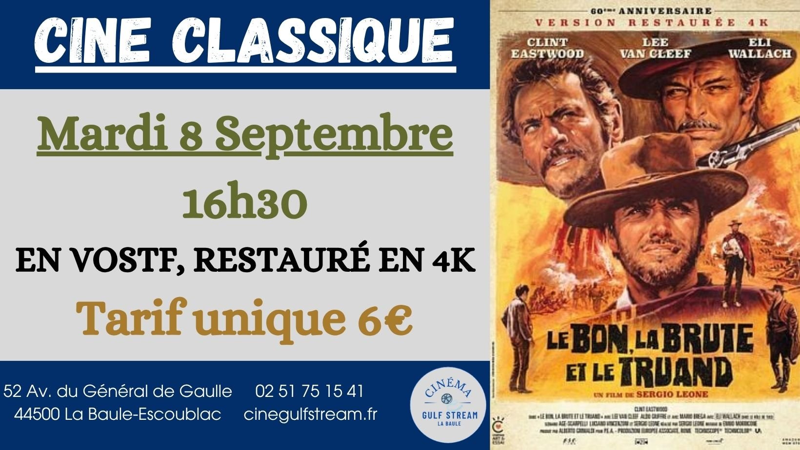 CINE CLASSIQUE : LE BON, LA BRUTE ET LE TRUAND