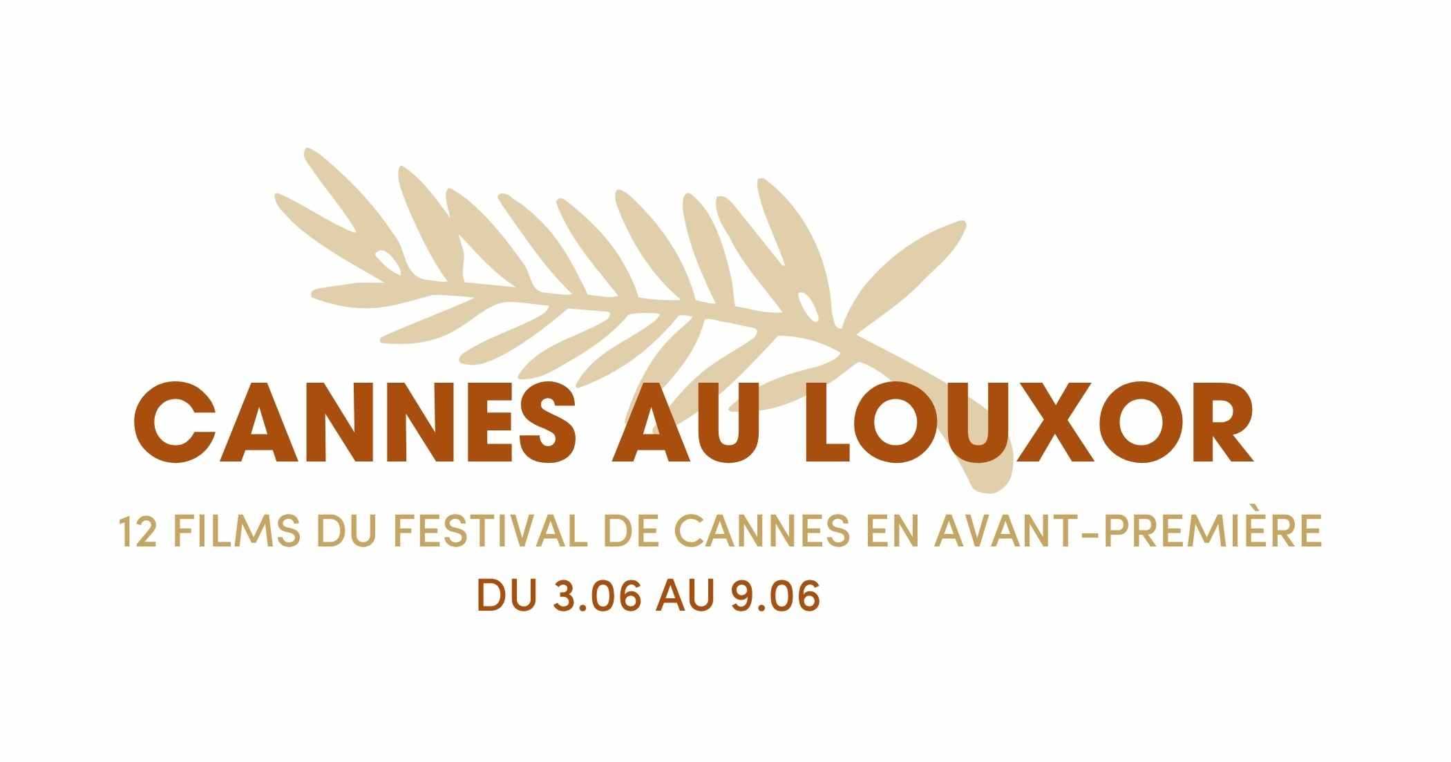 Cannes au Louxor 2026 · 12 films en avant-première