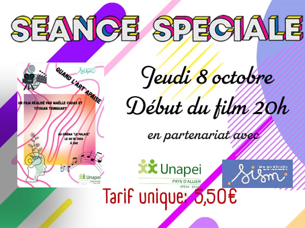 Séance Spéciale - "QUAND L'ART APAISE" - jeudi 8 octobre 20h en partenariat avec l'UNAPEI.