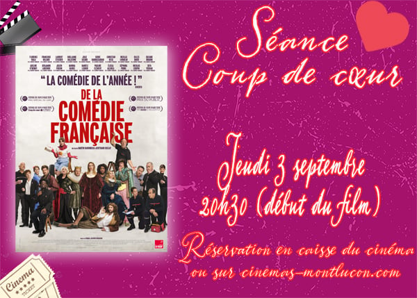 Séance Coup de Cœur - "DE LA COMEDIE-FRANCAISE" - Jeudi 3 septembre 20h30 (début du film). La séance sera suivie d'une discussion autour du film.