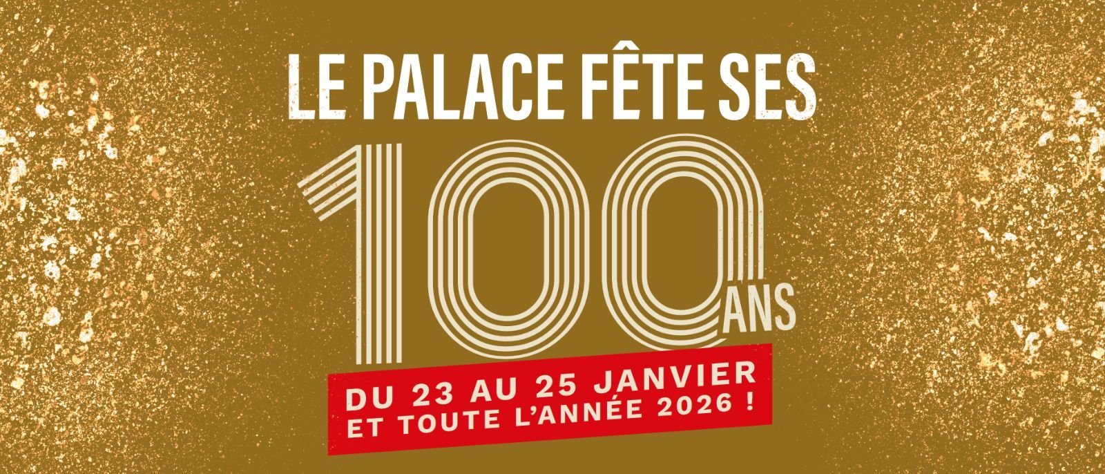 Inauguration des 100 ans du Palace !