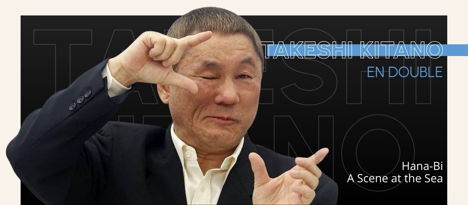 Takeshi Kitano en double