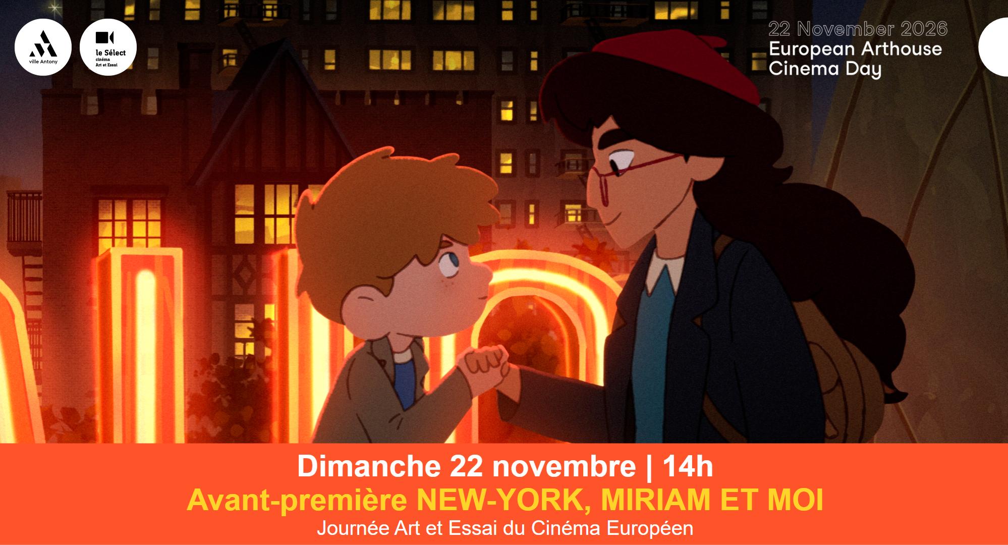 Avant-première NEW-YORK, MIRIAM ET MOI