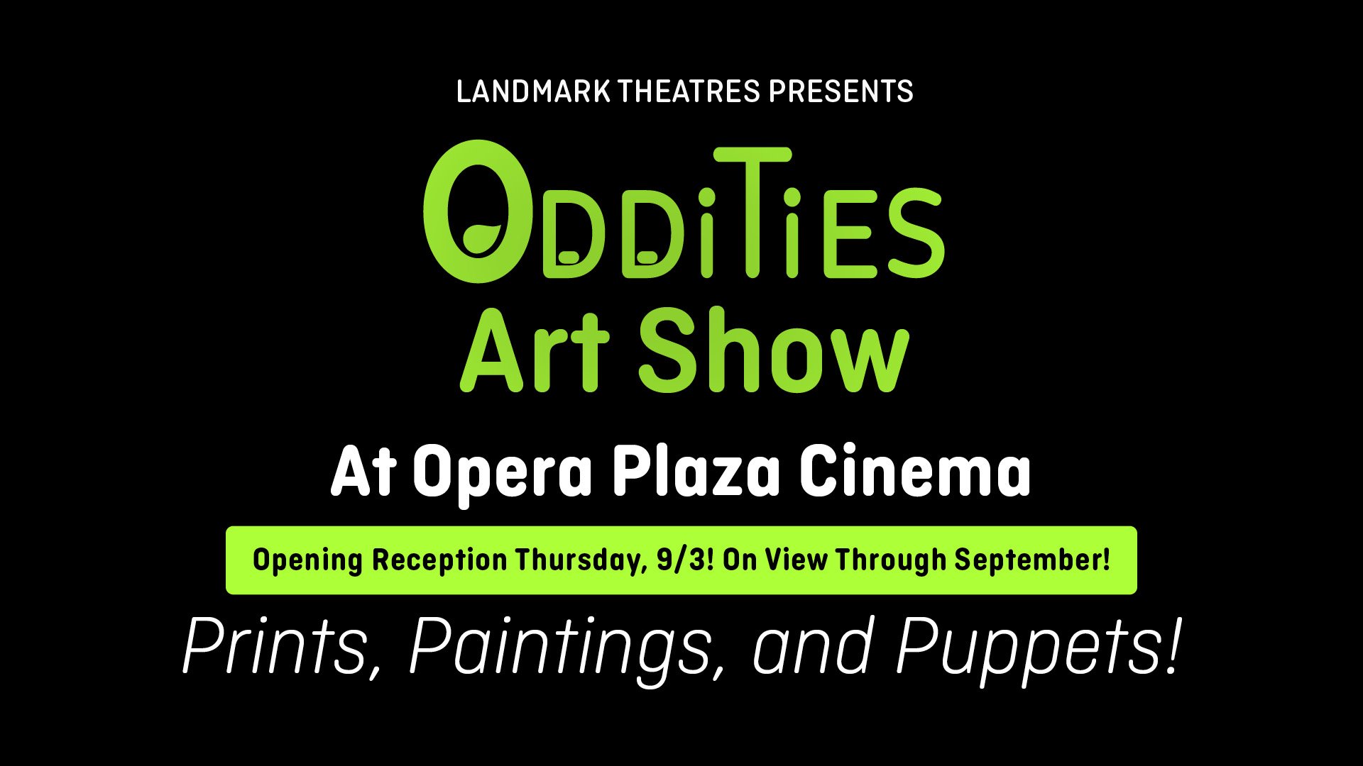 Oddities Art Show at Landmark's Opera Plaza Cinema!