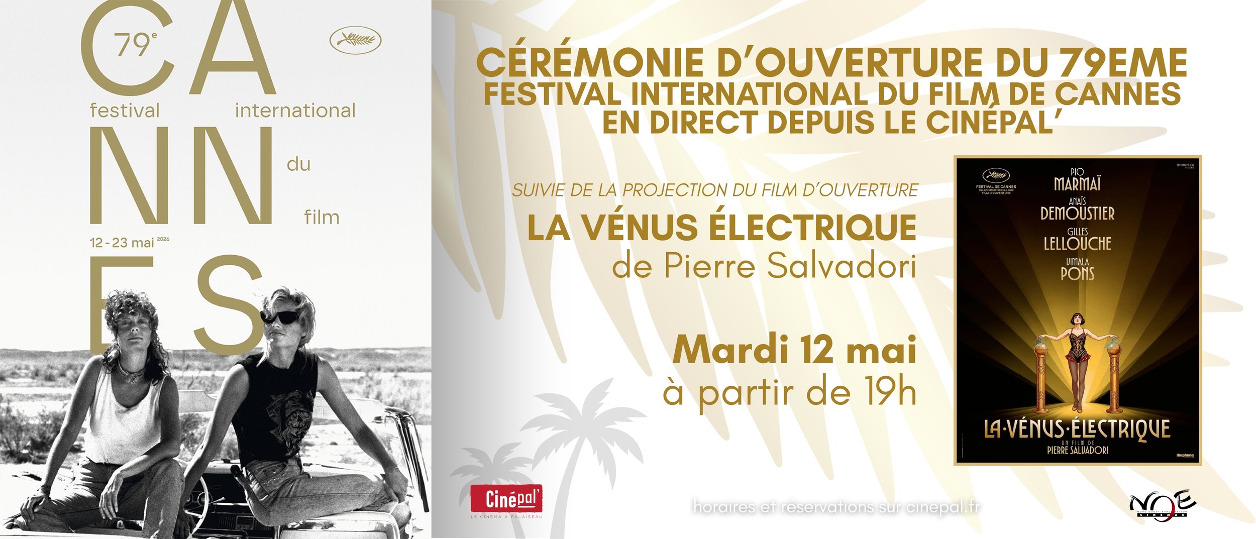 Retransmission de la cérémonie d'ouverture du festival de Cannes suivi du film LA VÉNUS ÉLECTRIQUE