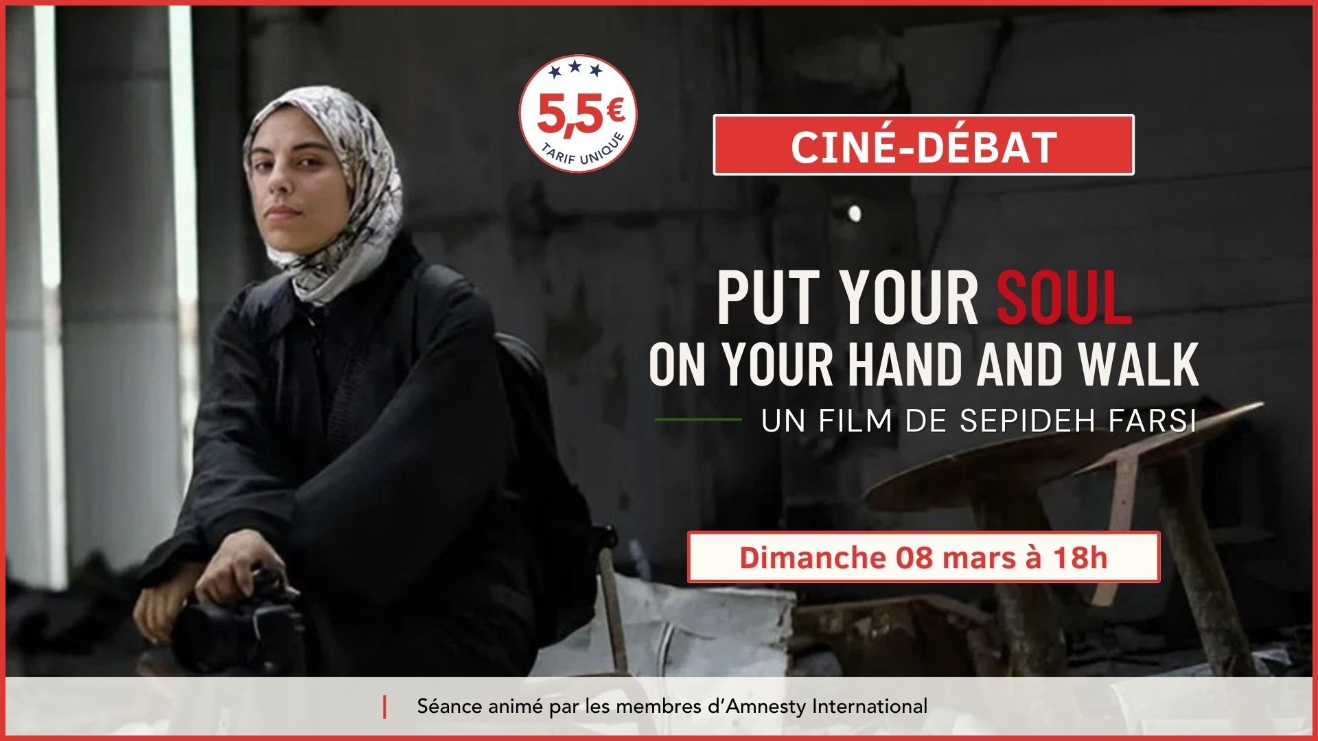 Ciné Débat : "Put Your Soul on Your Hand and Walk"