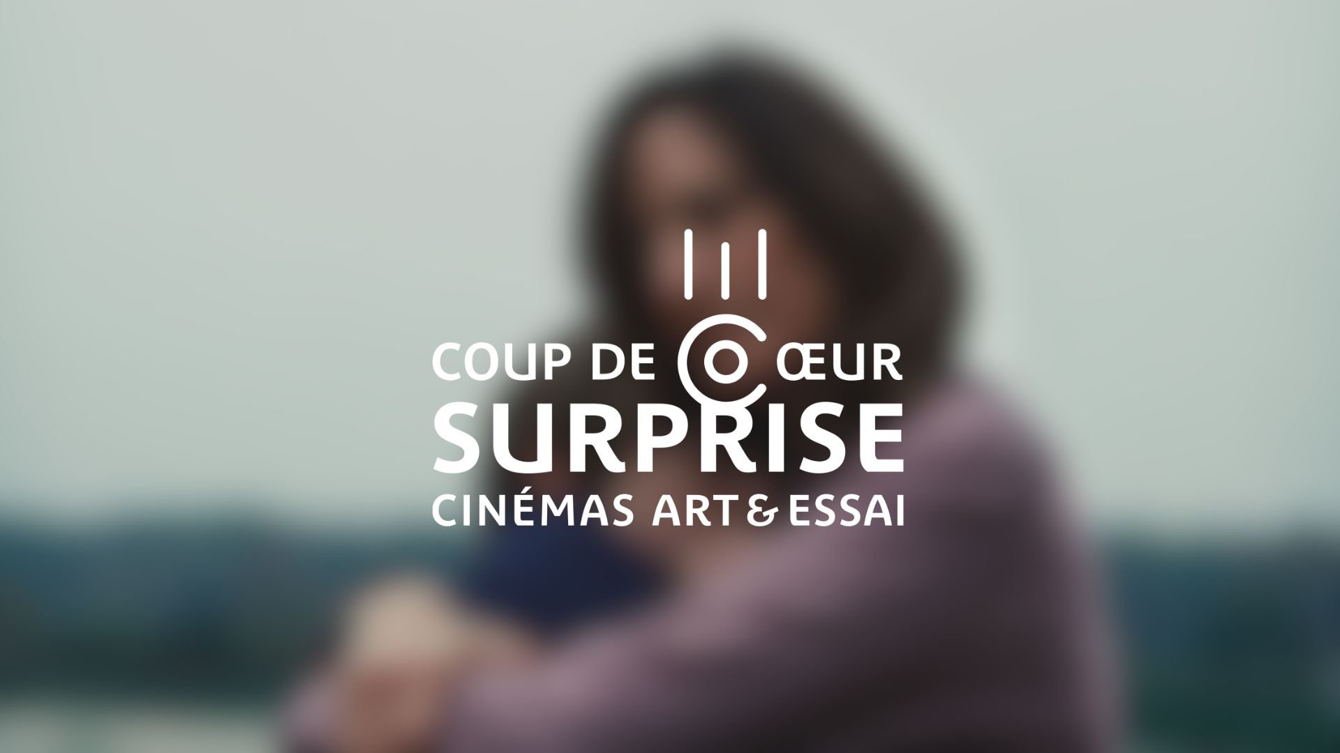 Coup de ❤️ Surprise | Lundi 1er décembre à 20h30