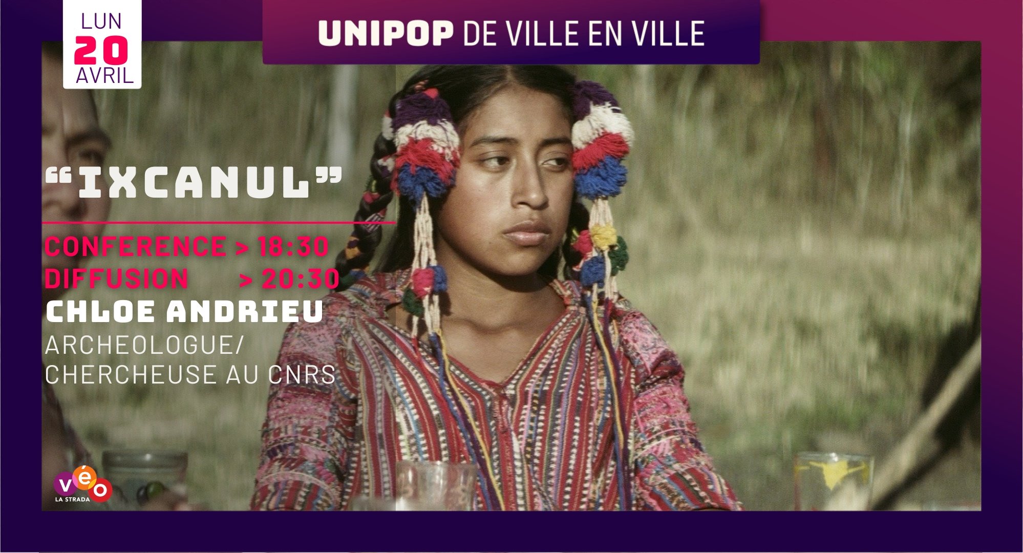 Unipop - "Ixcanul" - Lundi 20 Avril