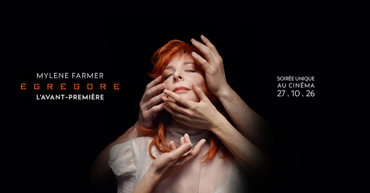 MYLÈNE FARMER – ÉGRÉGORE – L’AVANT-PREMIÈRE
