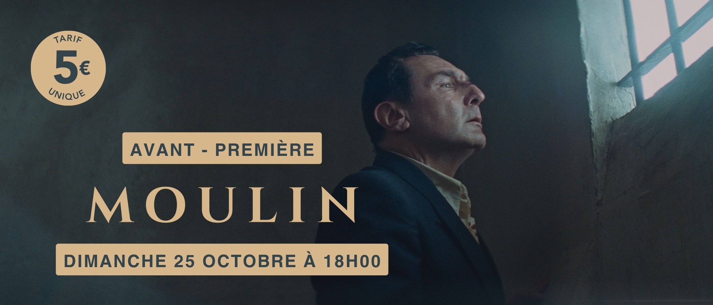 Avant-Première Moulin - Dimanche 25 octobre à 18h00