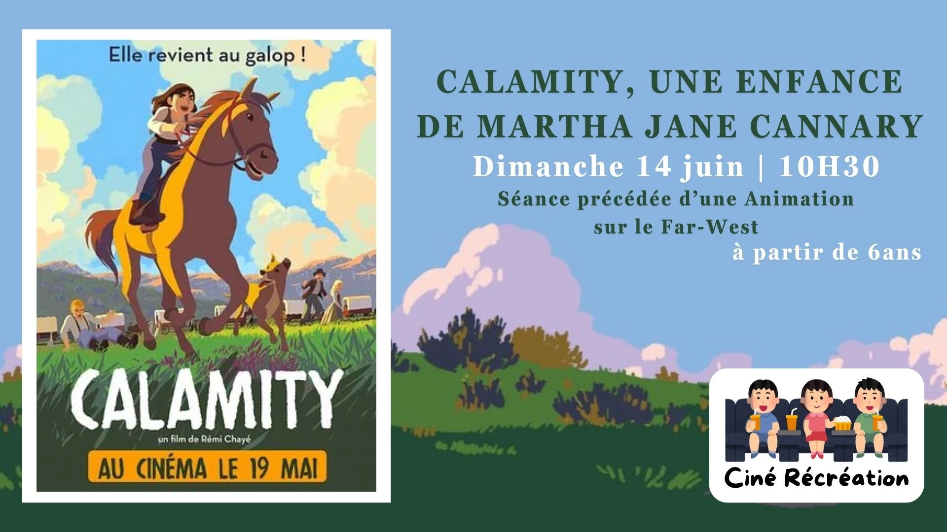 CALAMITY , UNE ENFANCE DE MARTHA JANE CANNARY