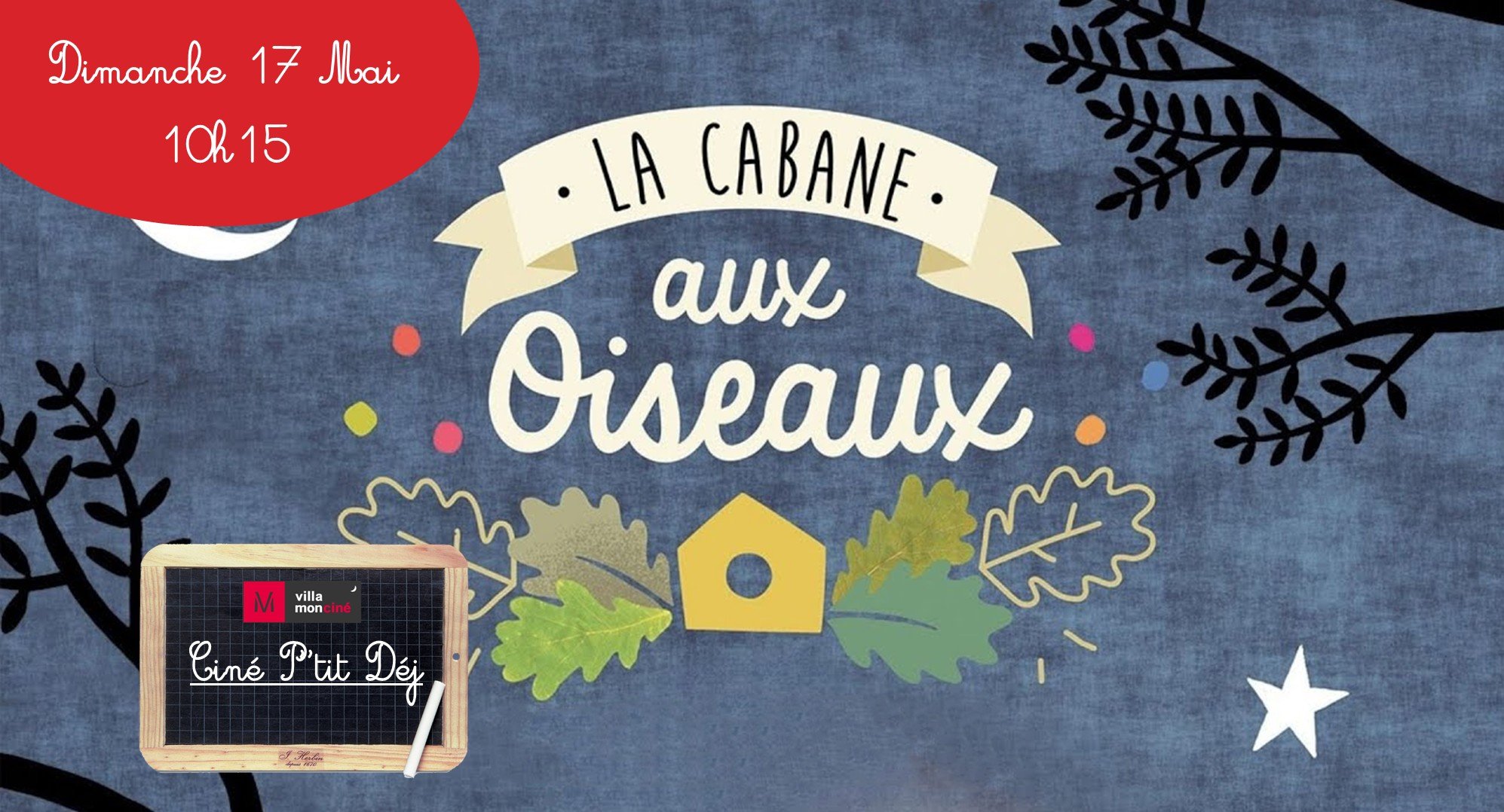 Ciné P'tit Déj  : LA CABANES AUX OISEAUX